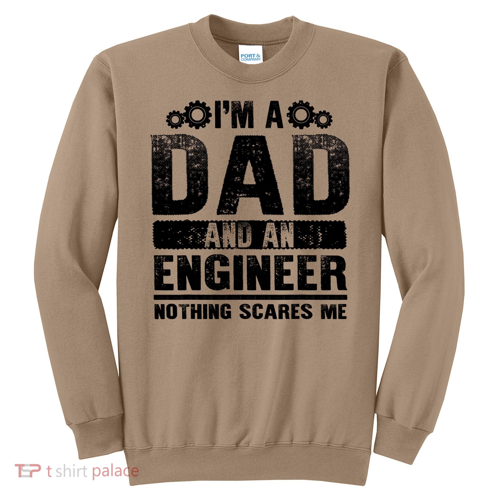 Funny Engineer Dad Art For Men Father Day Engineering Lovers T Sweatshirt