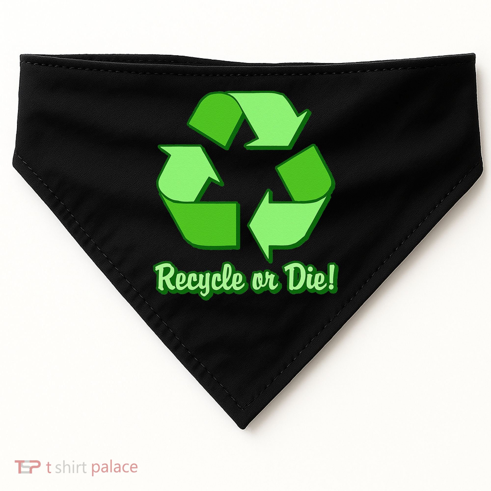 Funny Earth Day Recycle Or Die USA-Made Doggie Bandana