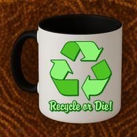 Funny Earth Day Recycle Or Die Coffee Mug thumb 2