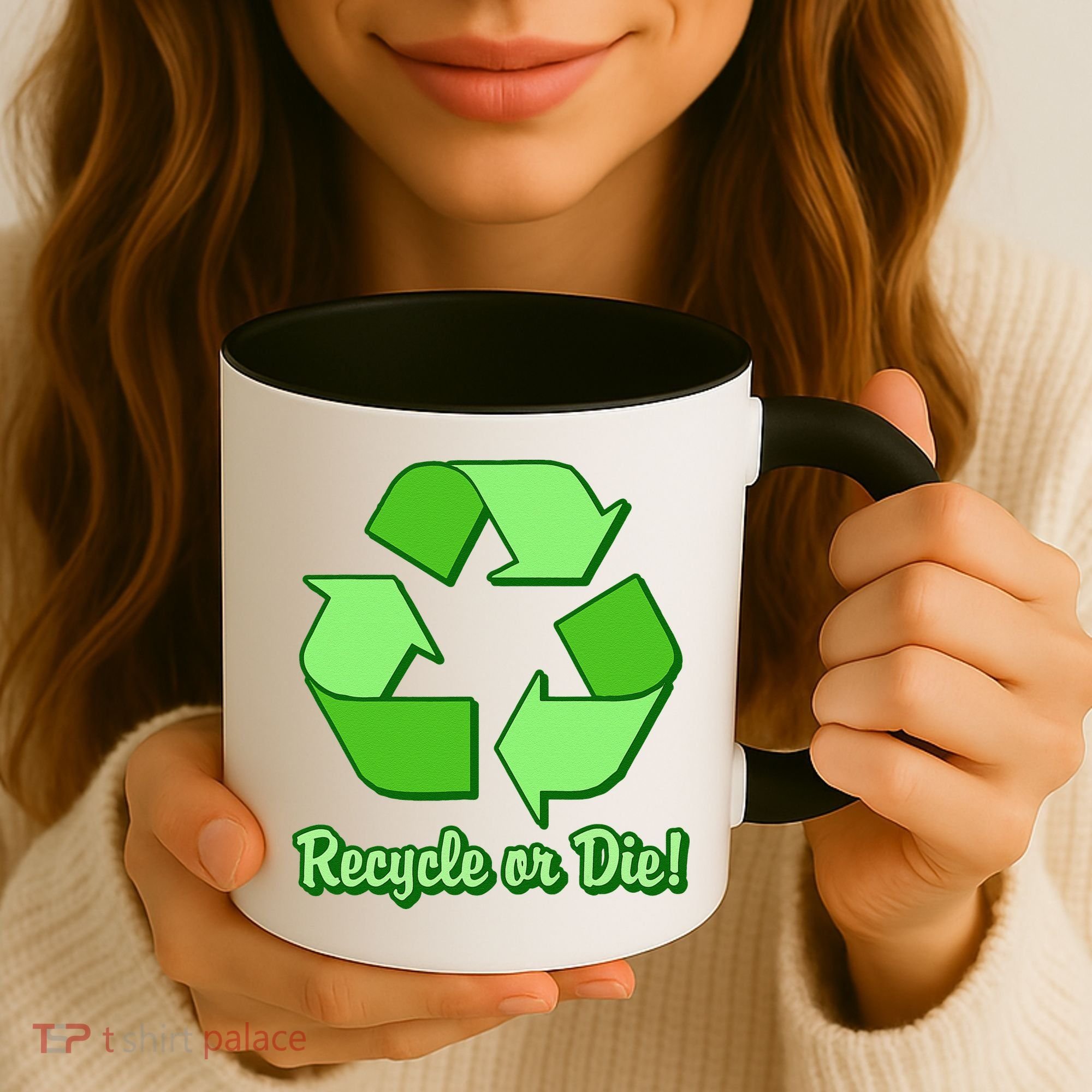 Funny Earth Day Recycle Or Die Coffee Mug
