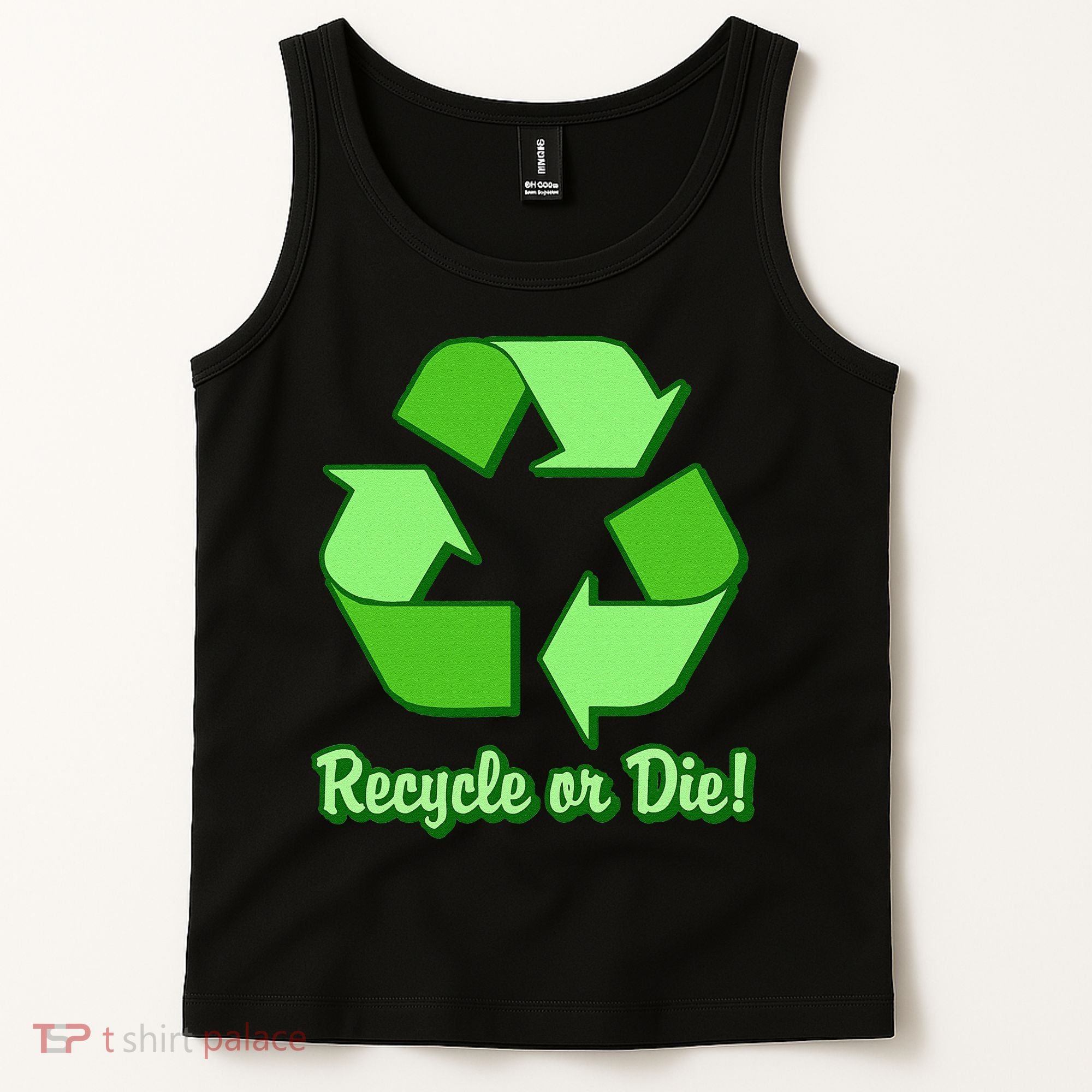 Funny Earth Day Recycle Or Die Tank Top
