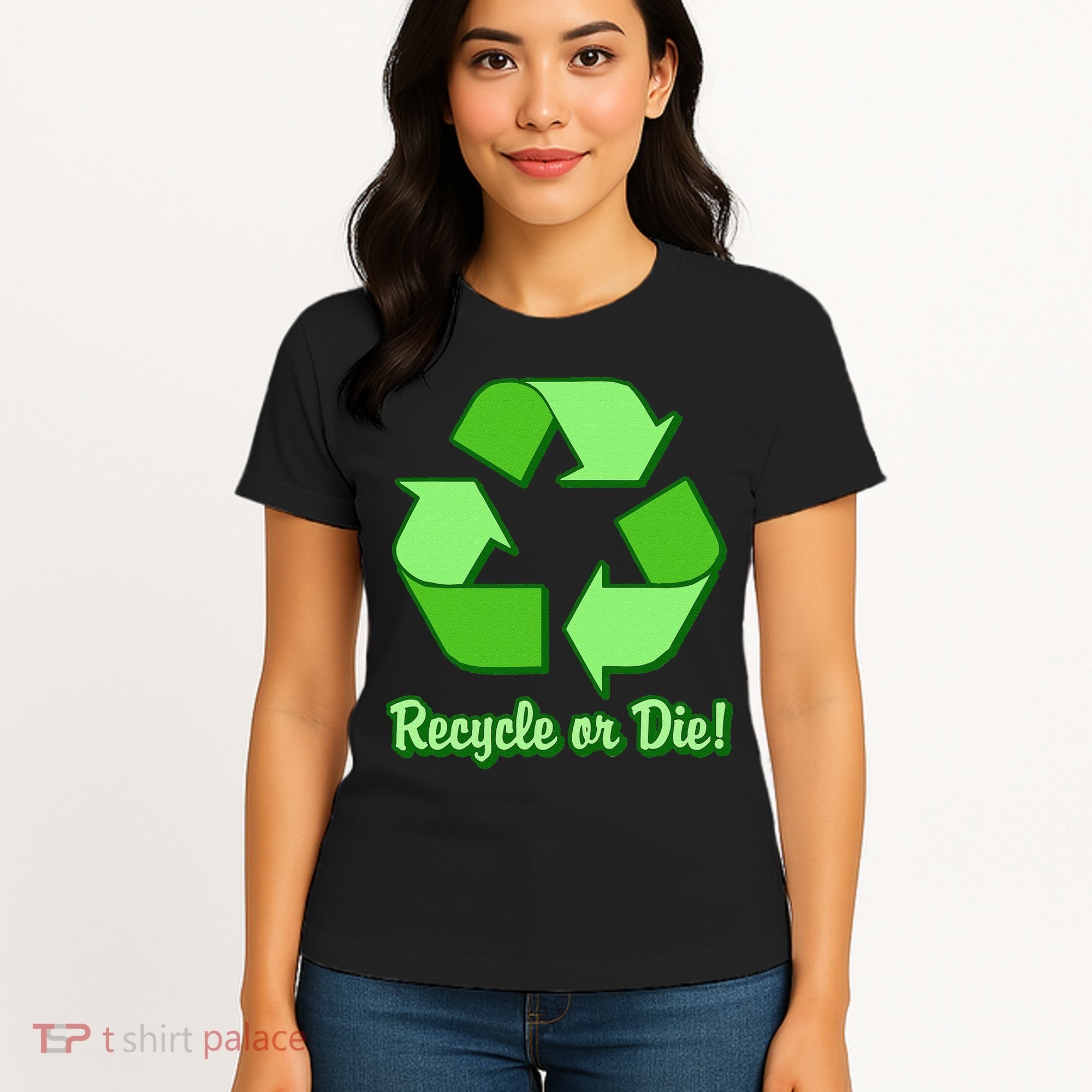 Funny Earth Day Recycle Or Die Women's T-Shirt