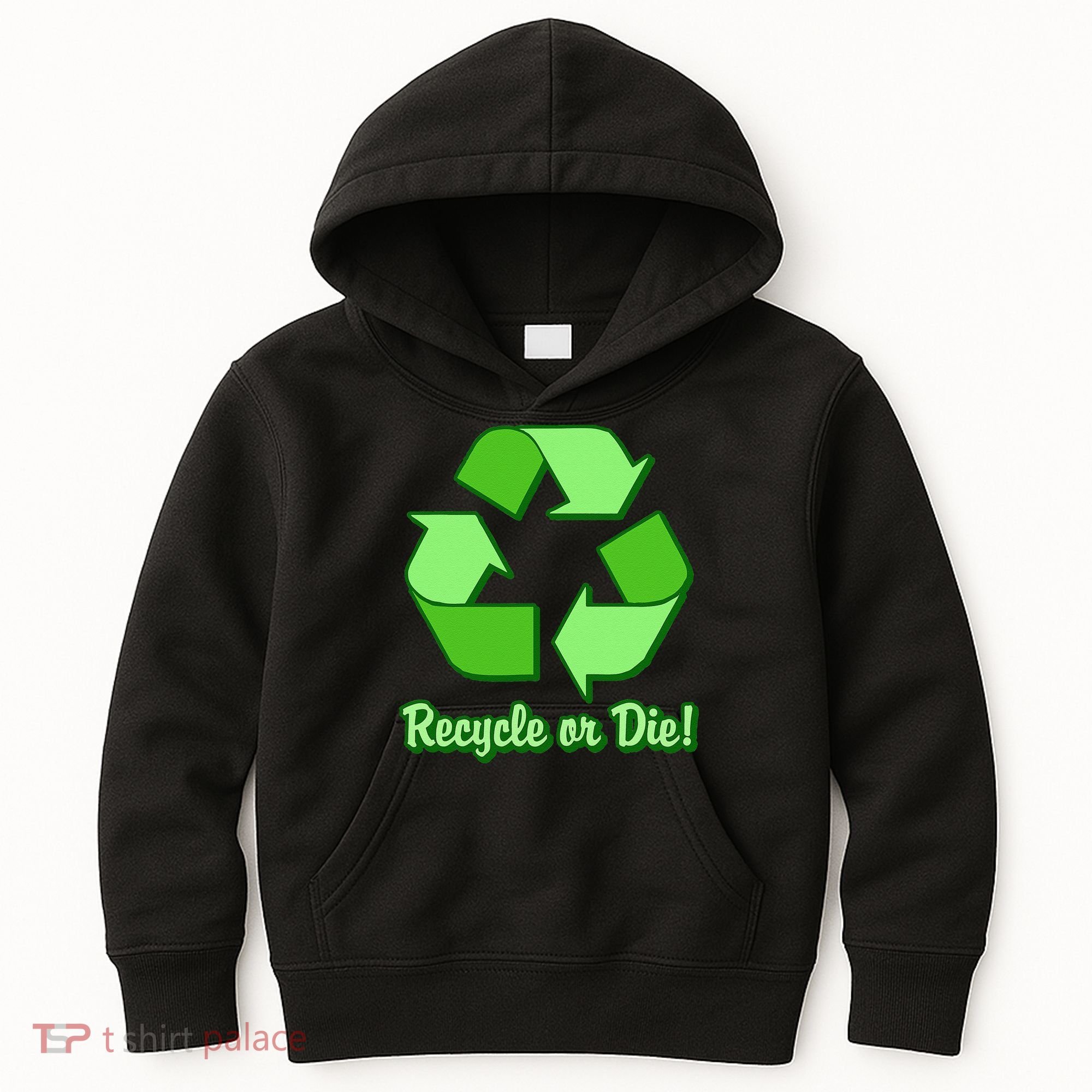 Funny Earth Day Recycle Or Die Kids Hoodie