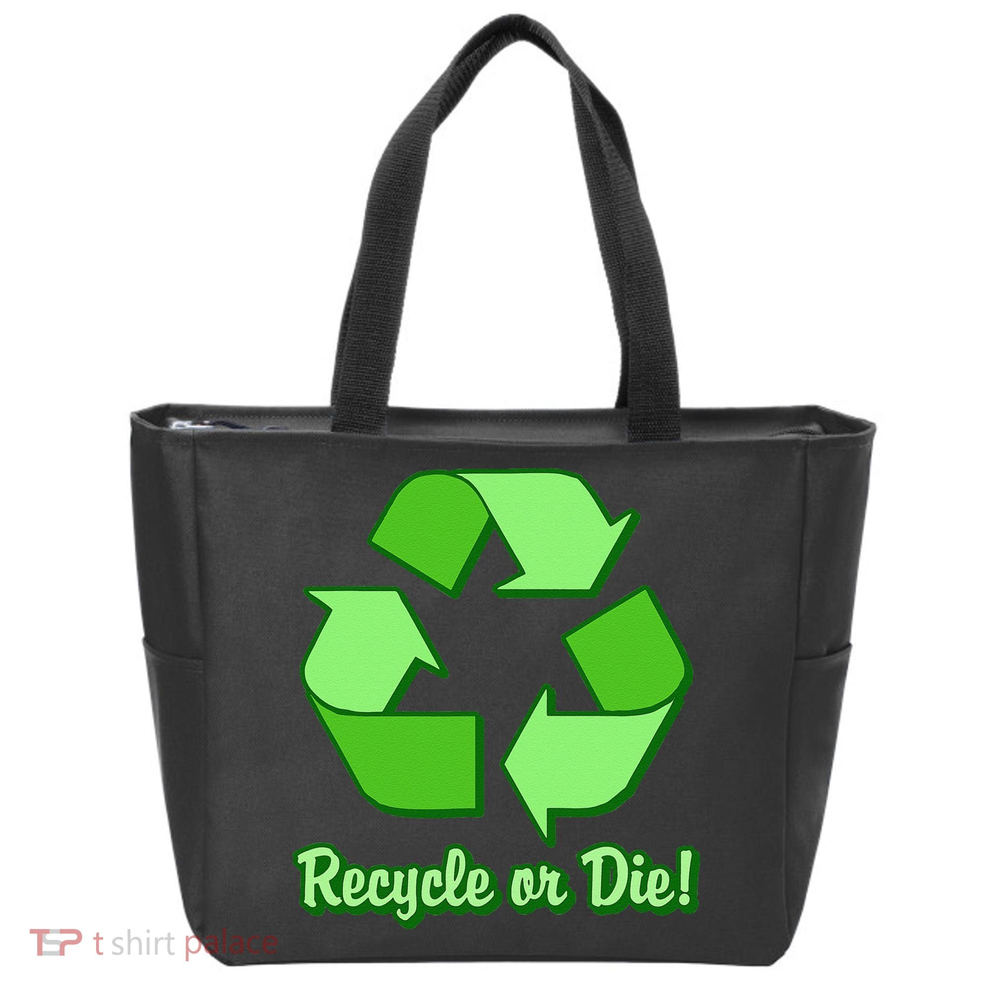 Funny Earth Day Recycle Or Die Tote Bag