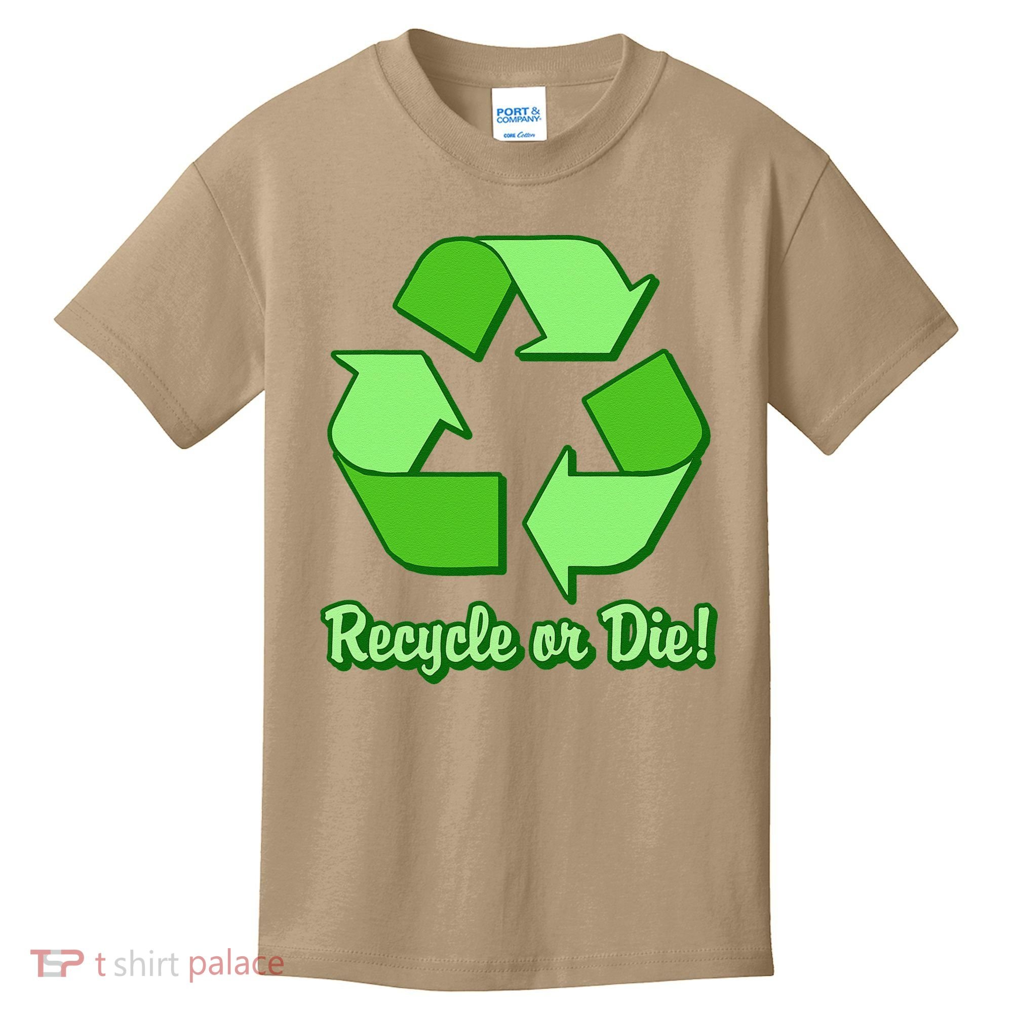 Funny Earth Day Recycle Or Die Kids T-Shirt