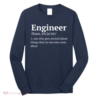 Funny Engineer Definition Long Sleeve Shirt