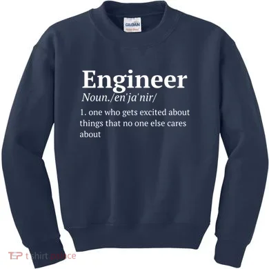 Funny Engineer Definition Kids Sweatshirt