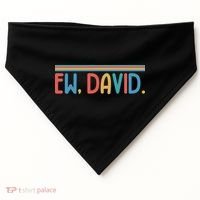 Funny Ew, David. Retro USA-Made Doggie Bandana thumb 0