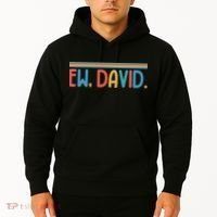 Funny Ew, David. Retro Hoodie thumb 2
