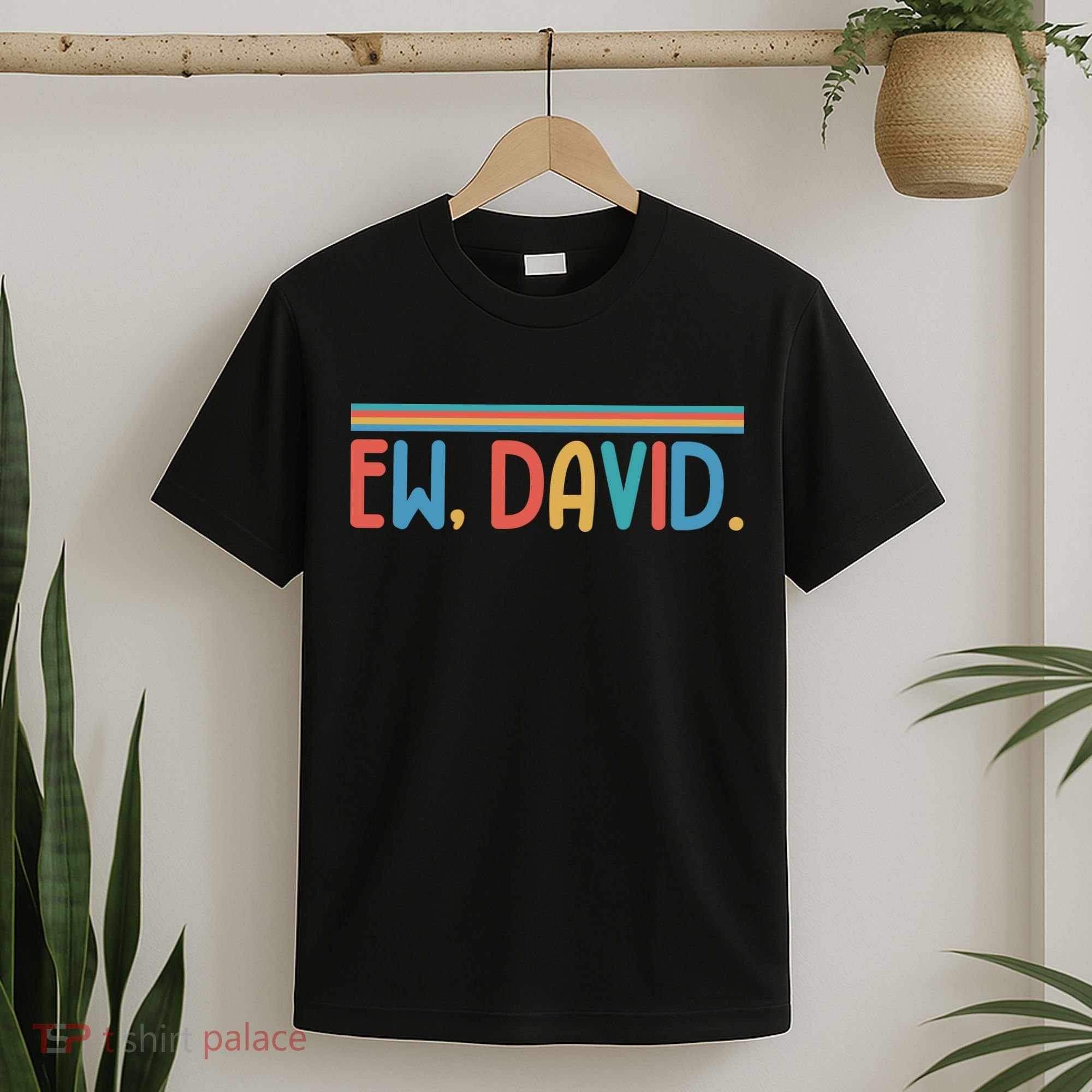 Funny Ew, David. Retro T-Shirt