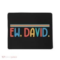 Funny Ew, David. Retro Mousepad thumb 0