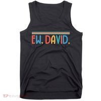 Funny Ew, David. Retro Tank Top thumb 0