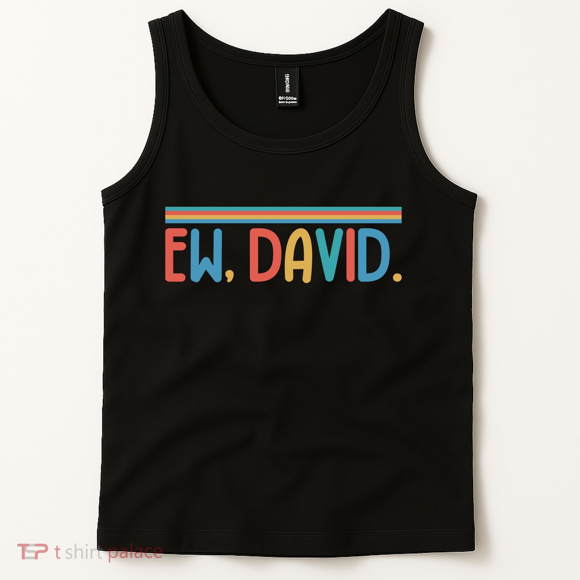 Funny Ew, David. Retro Tank Top