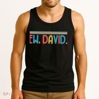 Funny Ew, David. Retro Tank Top thumb 3