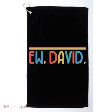 Funny Ew, David. Retro Golf Towel