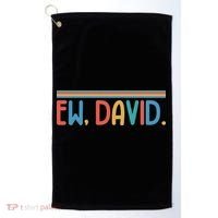 Funny Ew, David. Retro Golf Towel thumb 0