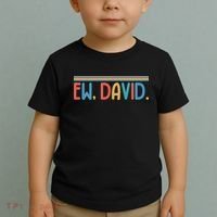 Funny Ew, David. Retro Toddler T-Shirt thumb 2