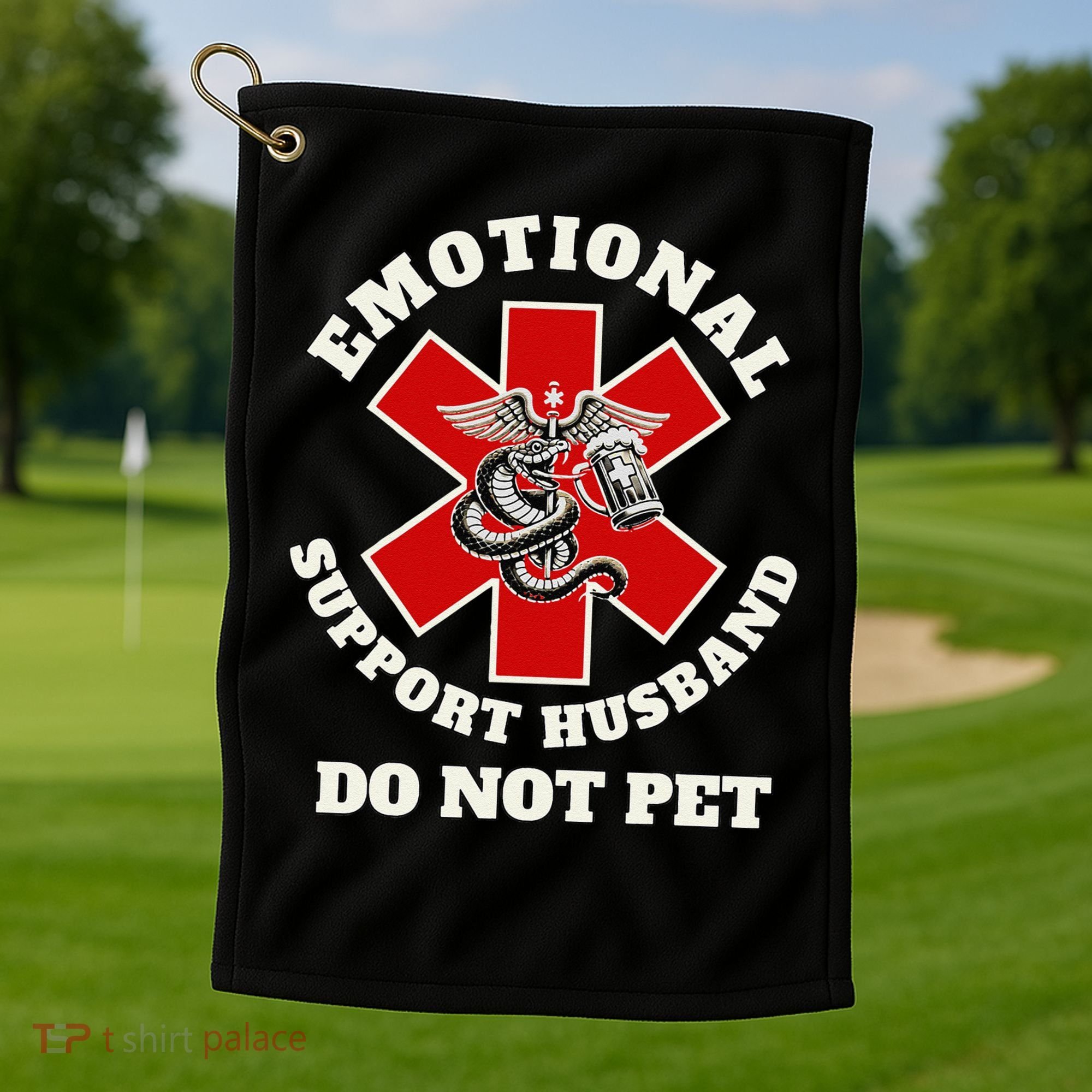 Funny Emotional Do Not Pet Emotional Support Husband Funny Golf Towel