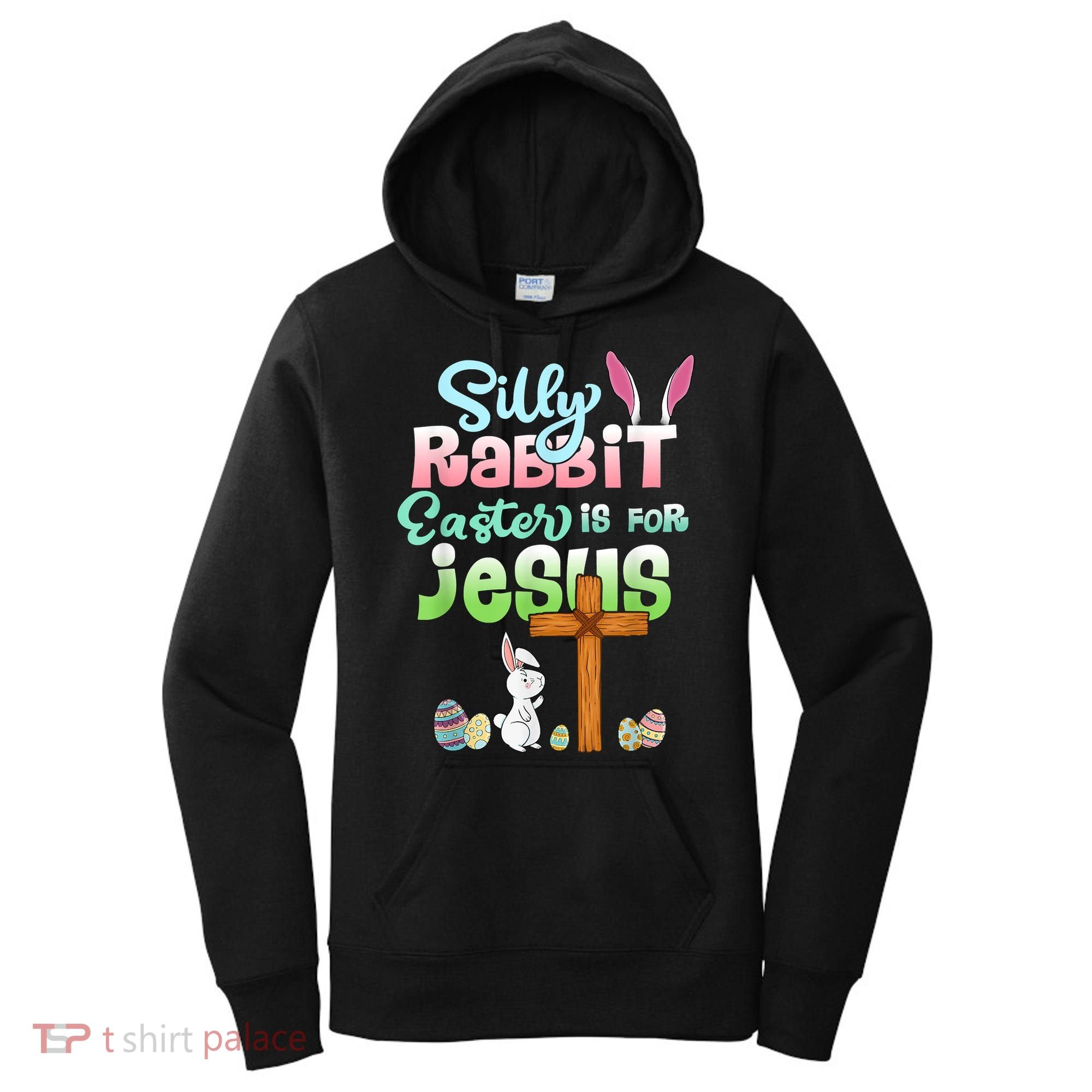 Funny Easter Day Silly Rabbit Easter Is For Jesus Christians Women's Hoodie