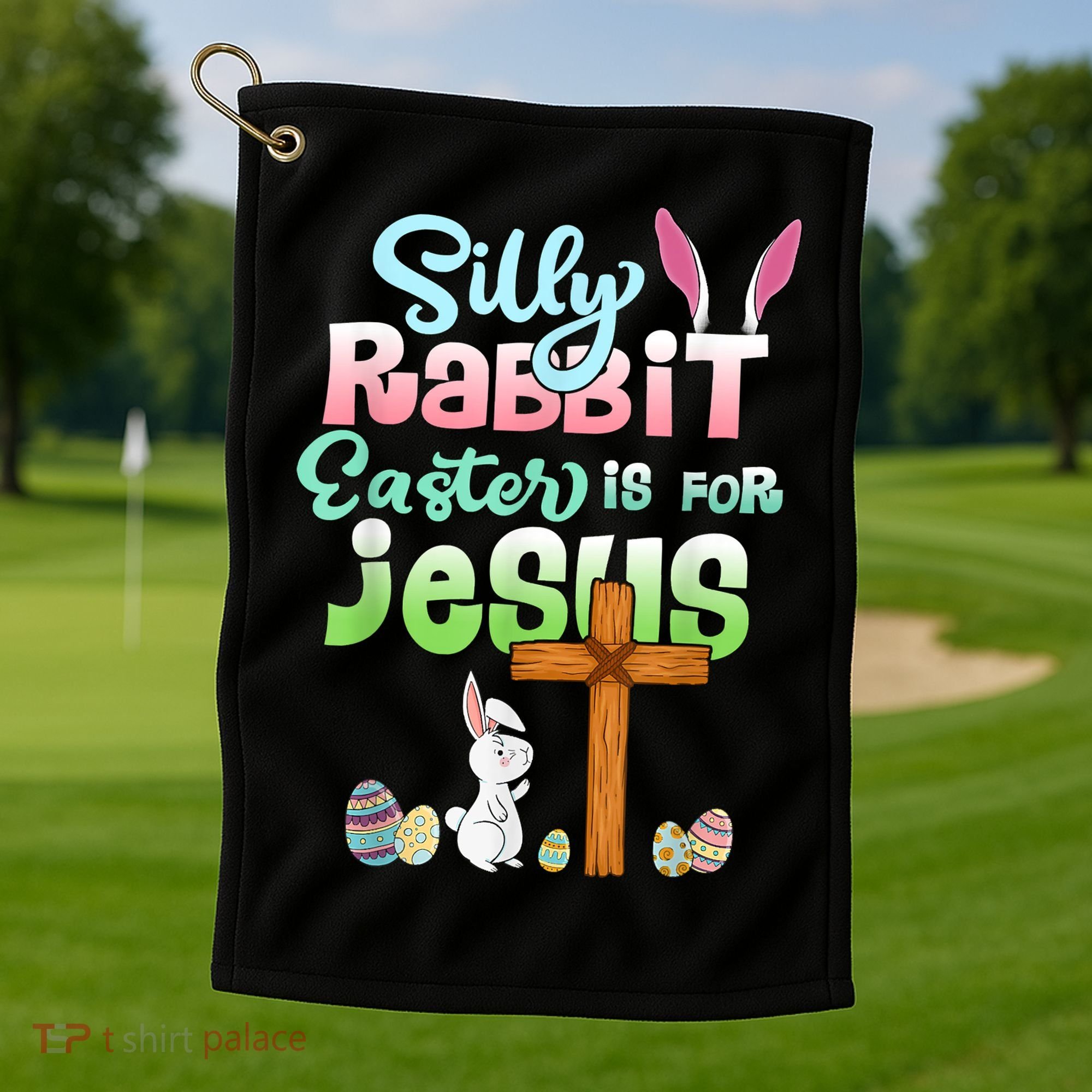 Funny Easter Day Silly Rabbit Easter Is For Jesus Christians Golf Towel