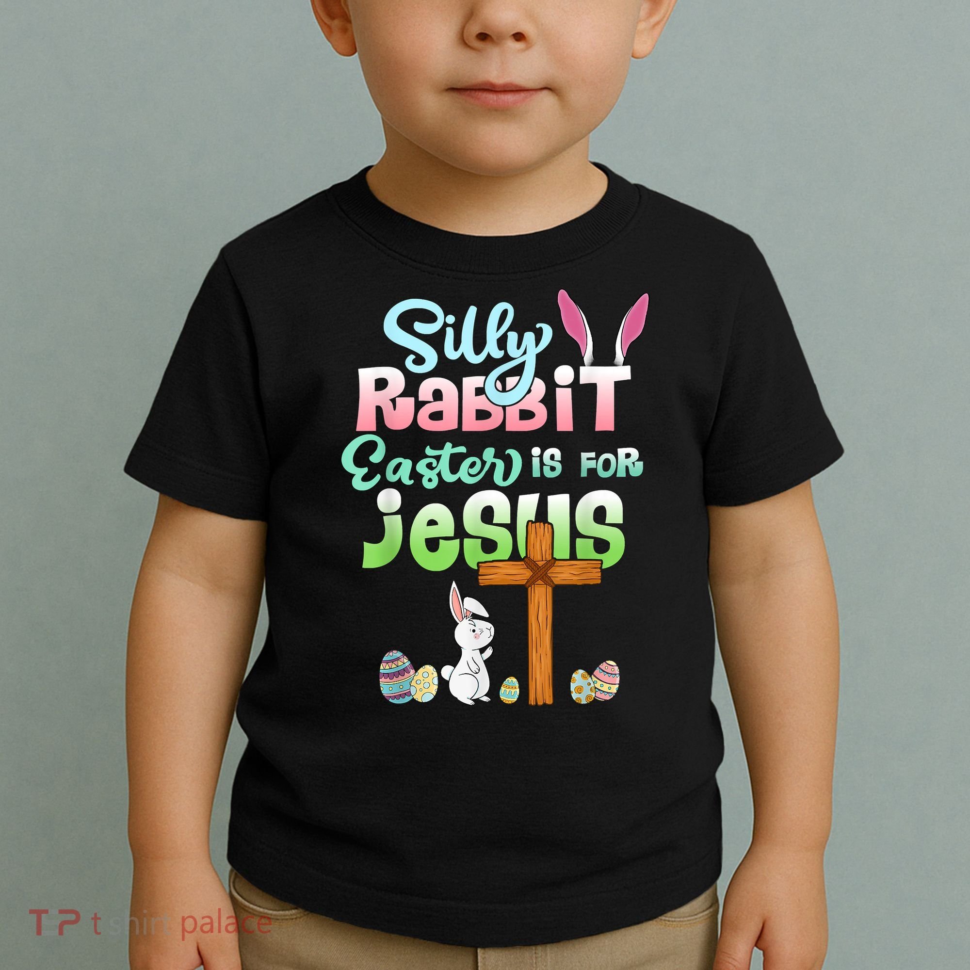 Funny Easter Day Silly Rabbit Easter Is For Jesus Christians Toddler T-Shirt