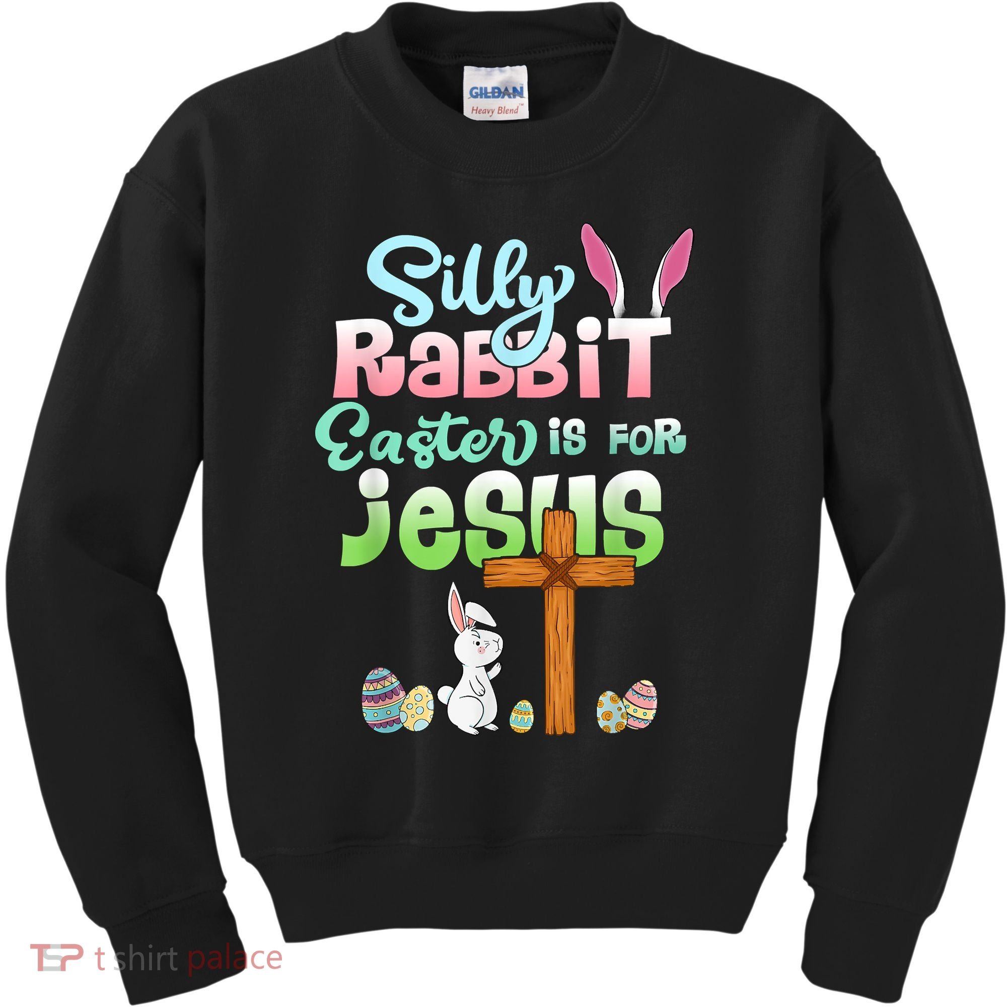 Funny Easter Day Silly Rabbit Easter Is For Jesus Christians Kids Sweatshirt