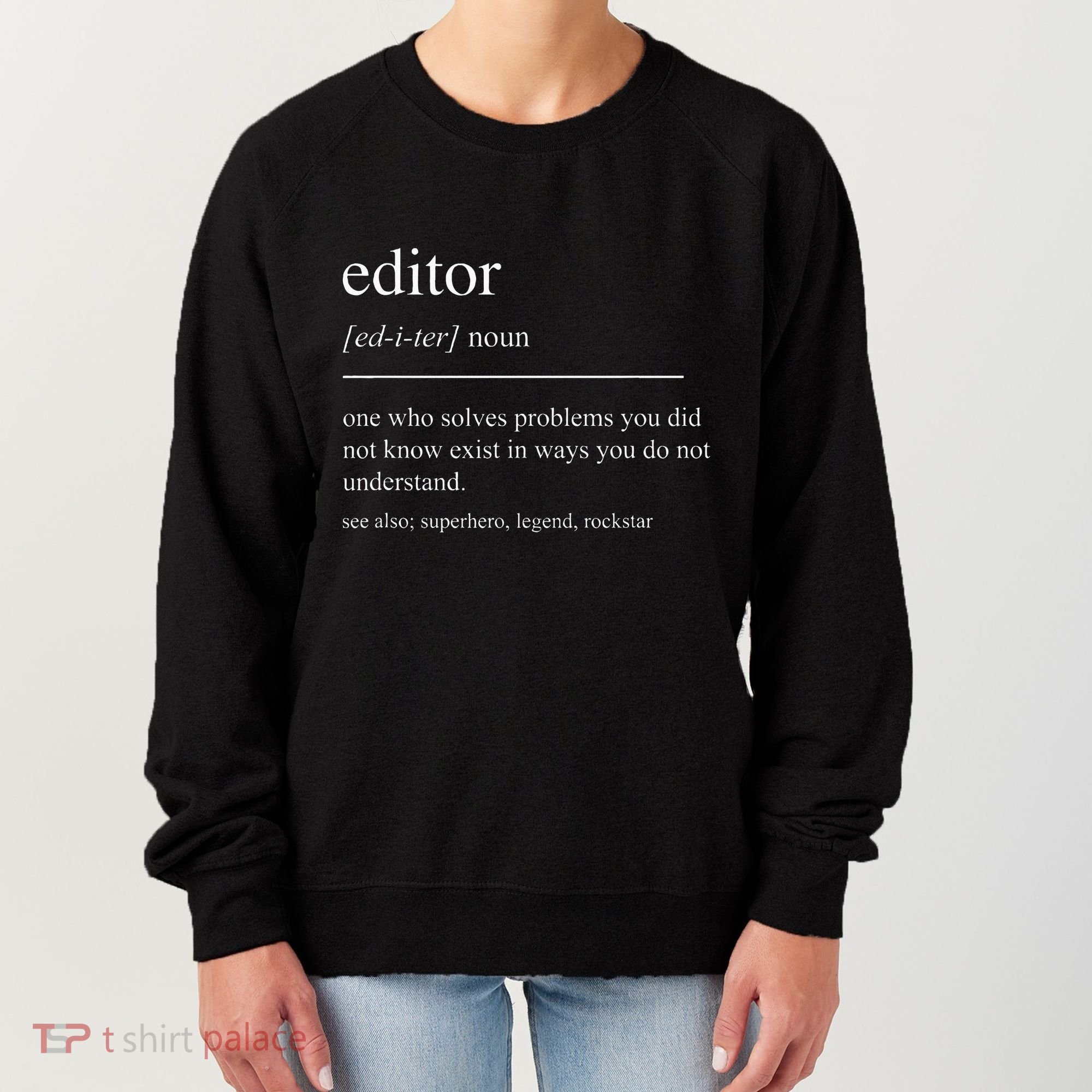 Funny Editor Definition Film Editor In Chief Video Editing Women's Sweatshirt