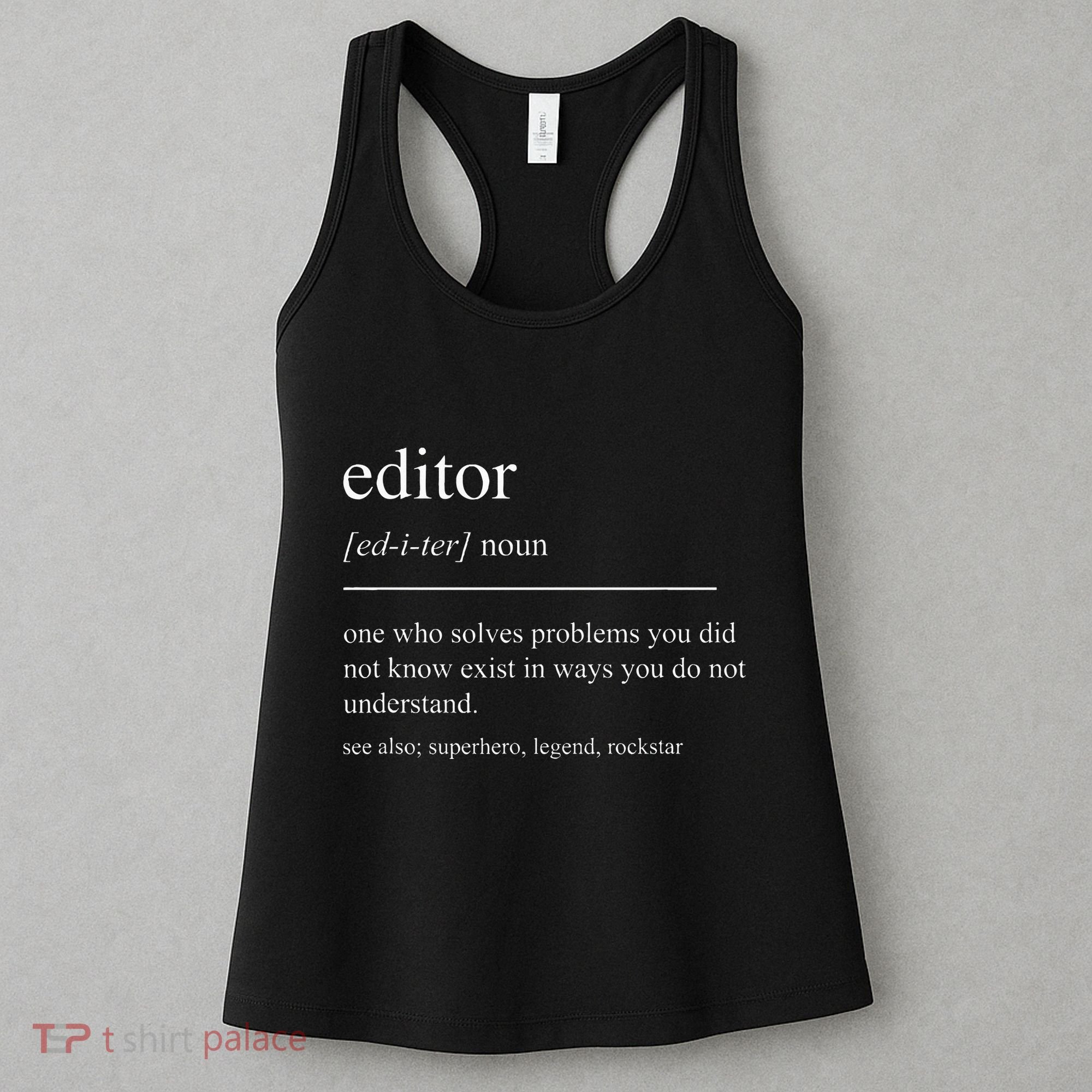 Funny Editor Definition Film Editor In Chief Video Editing Women's Tank Top