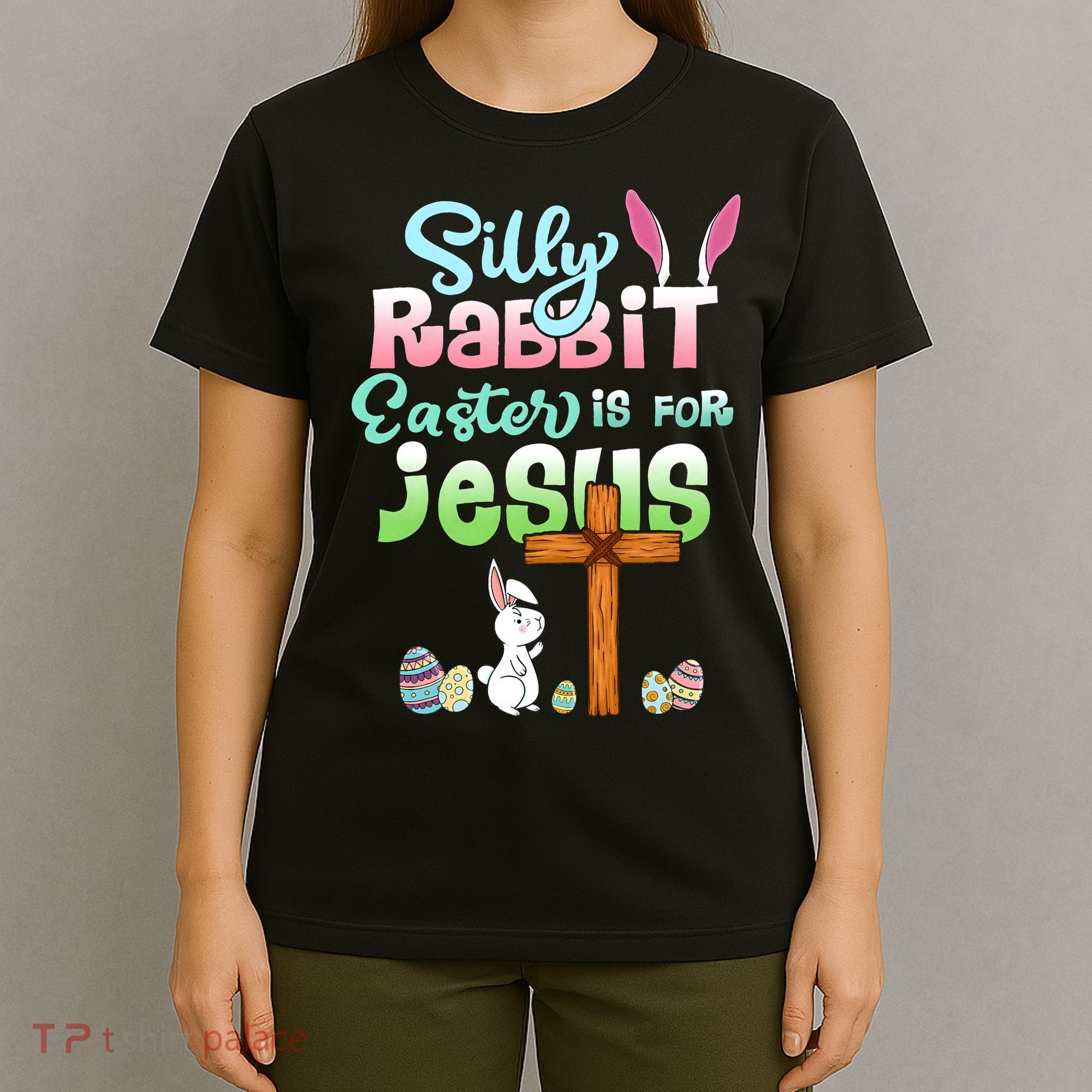 Funny Easter Day Silly Rabbit Easter Is For Jesus Christians T-Shirt