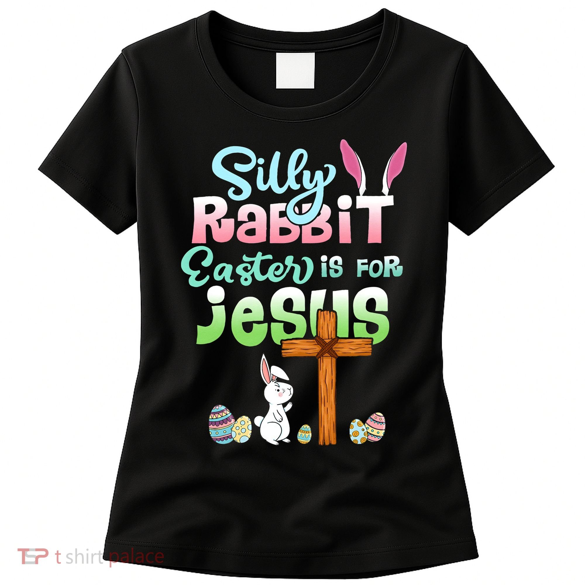 Funny Easter Day Silly Rabbit Easter Is For Jesus Christians Women's T-Shirt