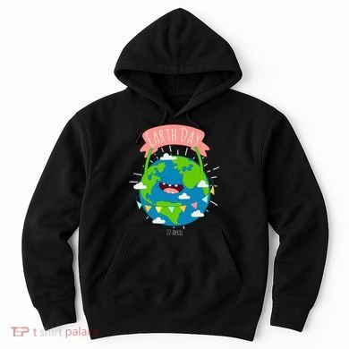 Funny Earth Day April 22 Hoodie