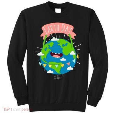 Funny Earth Day April 22 Sweatshirt