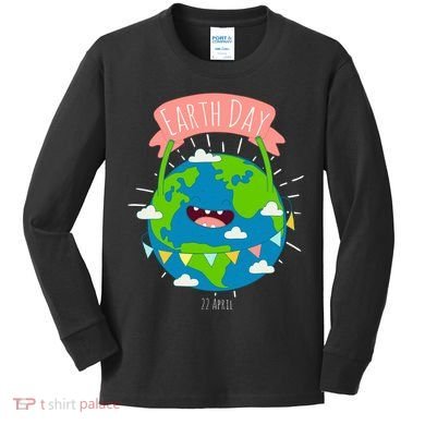 Funny Earth Day April 22 Kids Long Sleeve Shirt