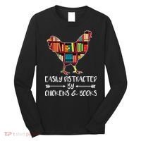 funny Easily Distracted By Chickens And Books Long Sleeve Shirt thumb 0