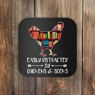funny Easily Distracted By Chickens And Books Coaster
