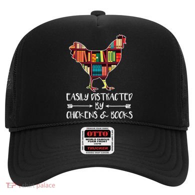funny Easily Distracted By Chickens And Books Hat