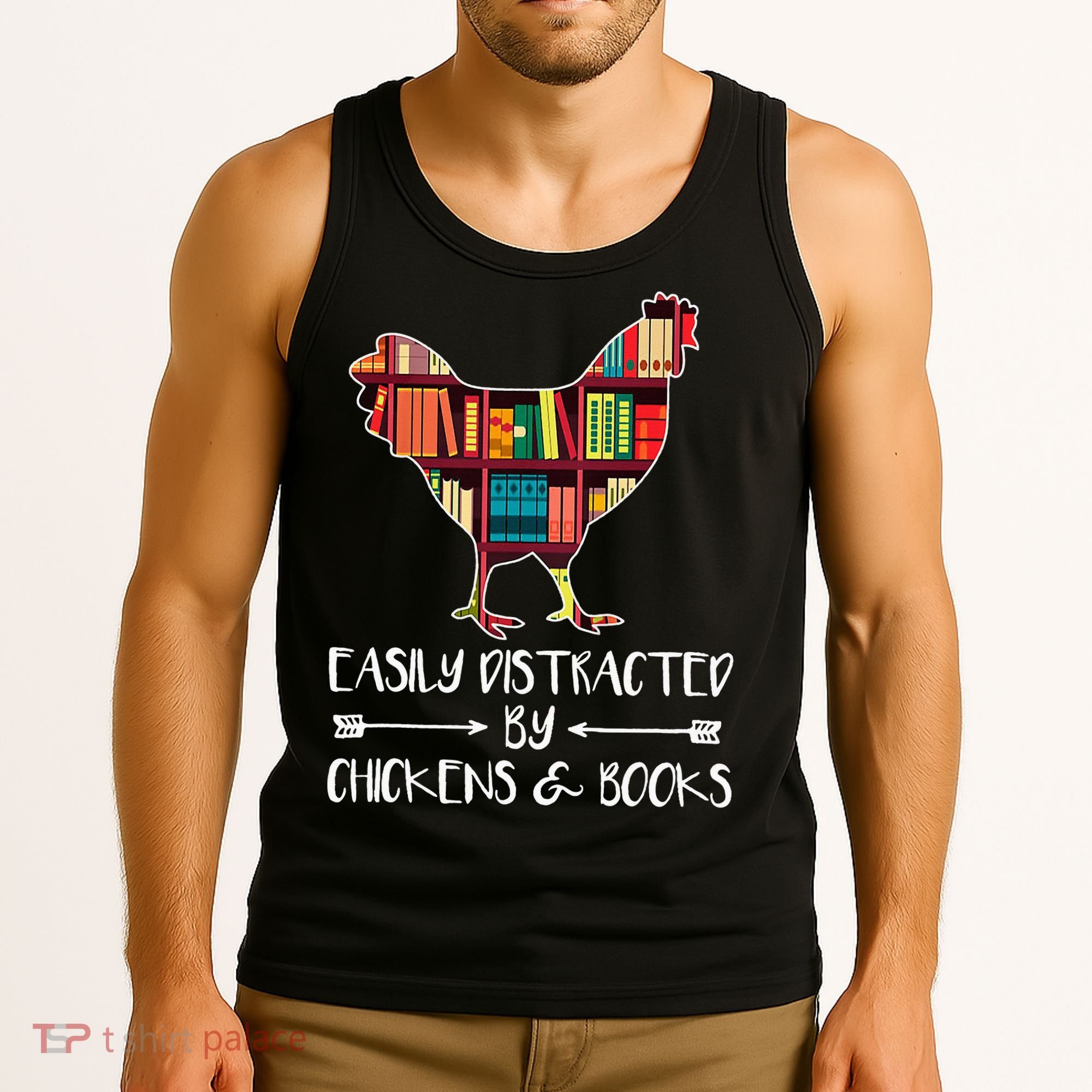 funny Easily Distracted By Chickens And Books Tank Top