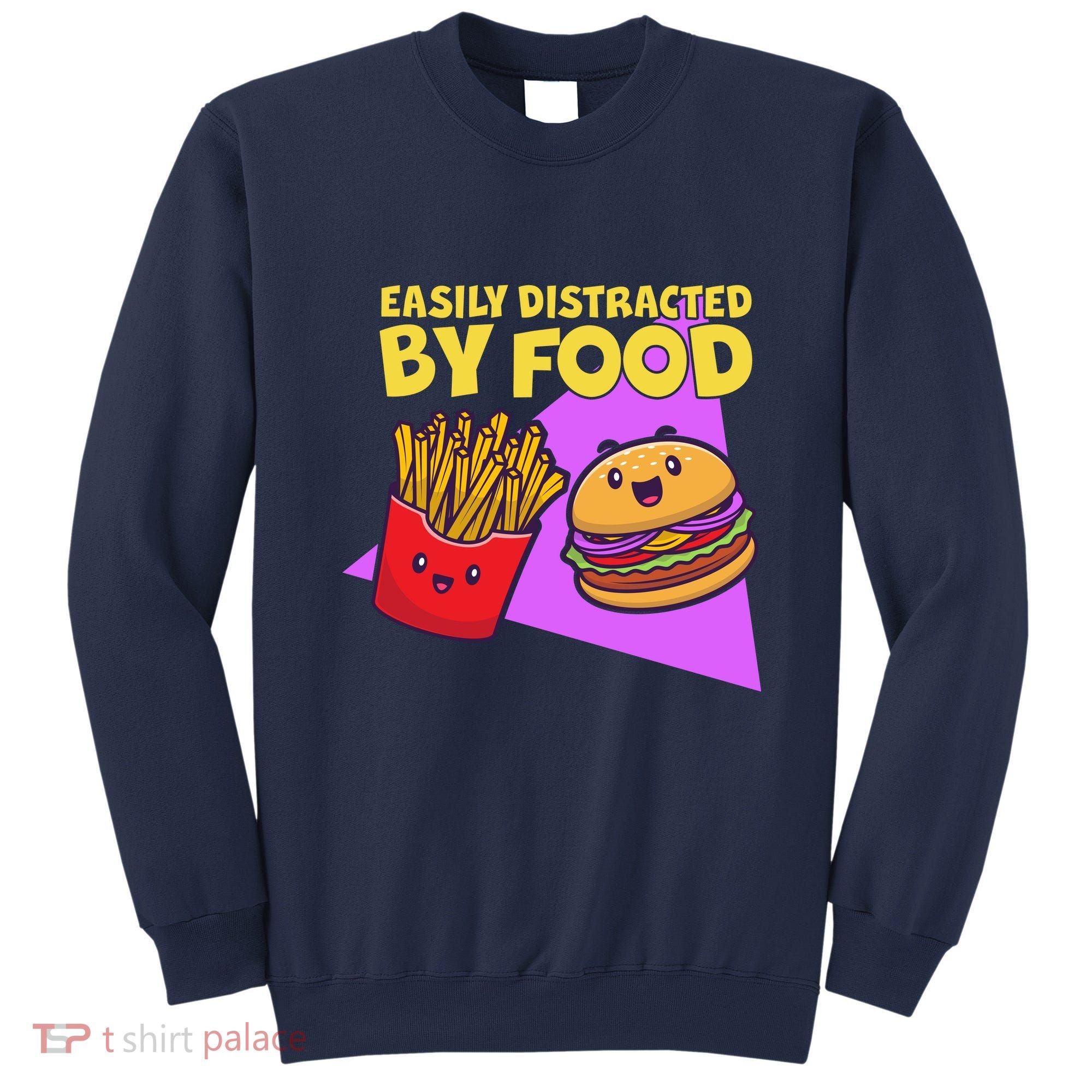 Funny Easily DIstracted By Food Cute Burger and Fries Sweatshirt