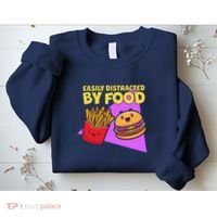 Funny Easily DIstracted By Food Cute Burger and Fries Sweatshirt thumb 2