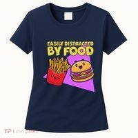 Funny Easily DIstracted By Food Cute Burger and Fries Women's T-Shirt thumb 0