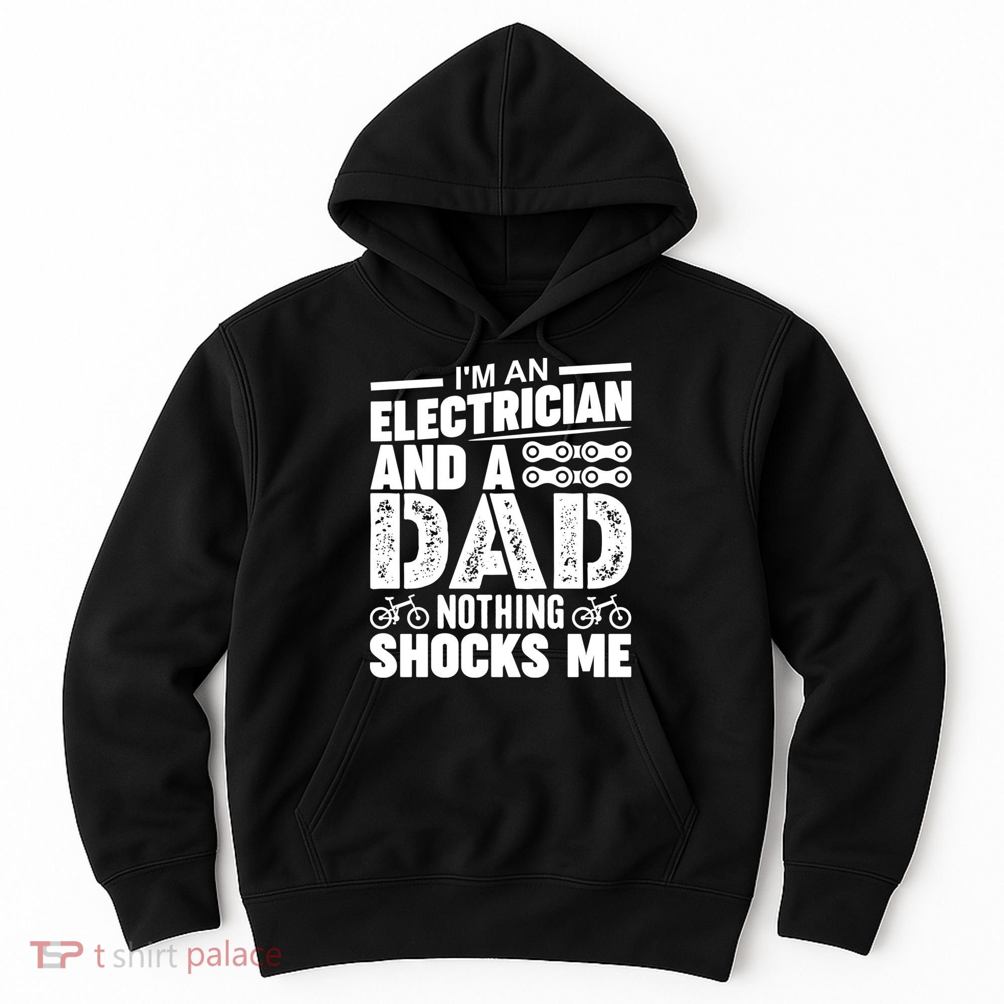 Funny Electrician Dad Nothing Shocks Me Hoodie