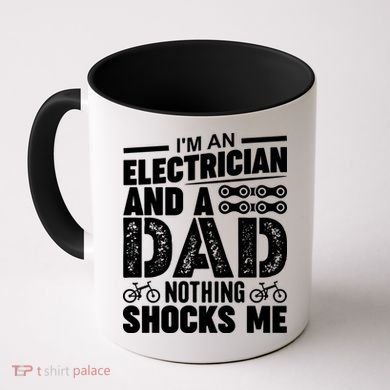 Funny Electrician Dad Nothing Shocks Me Coffee Mug
