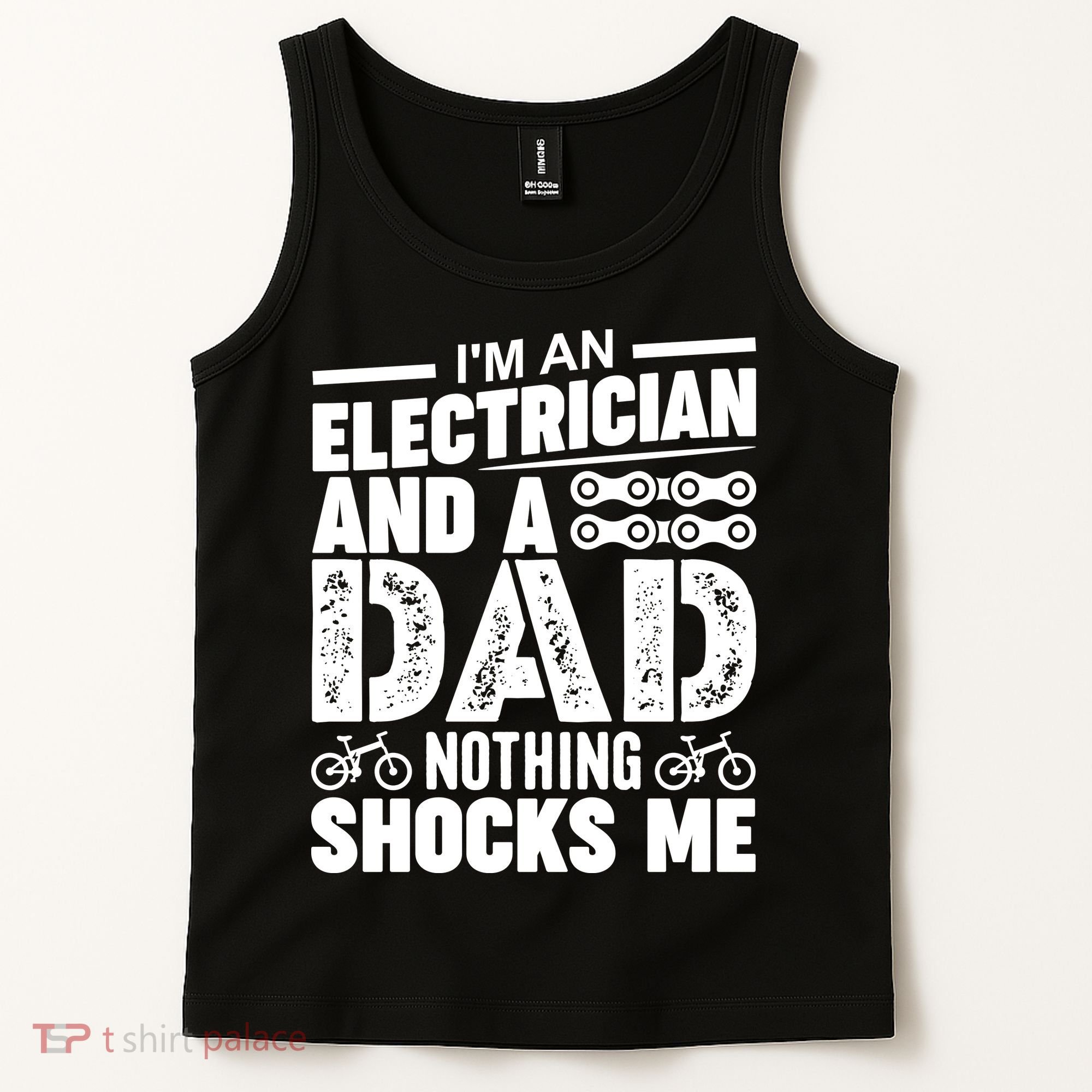 Funny Electrician Dad Nothing Shocks Me Tank Top