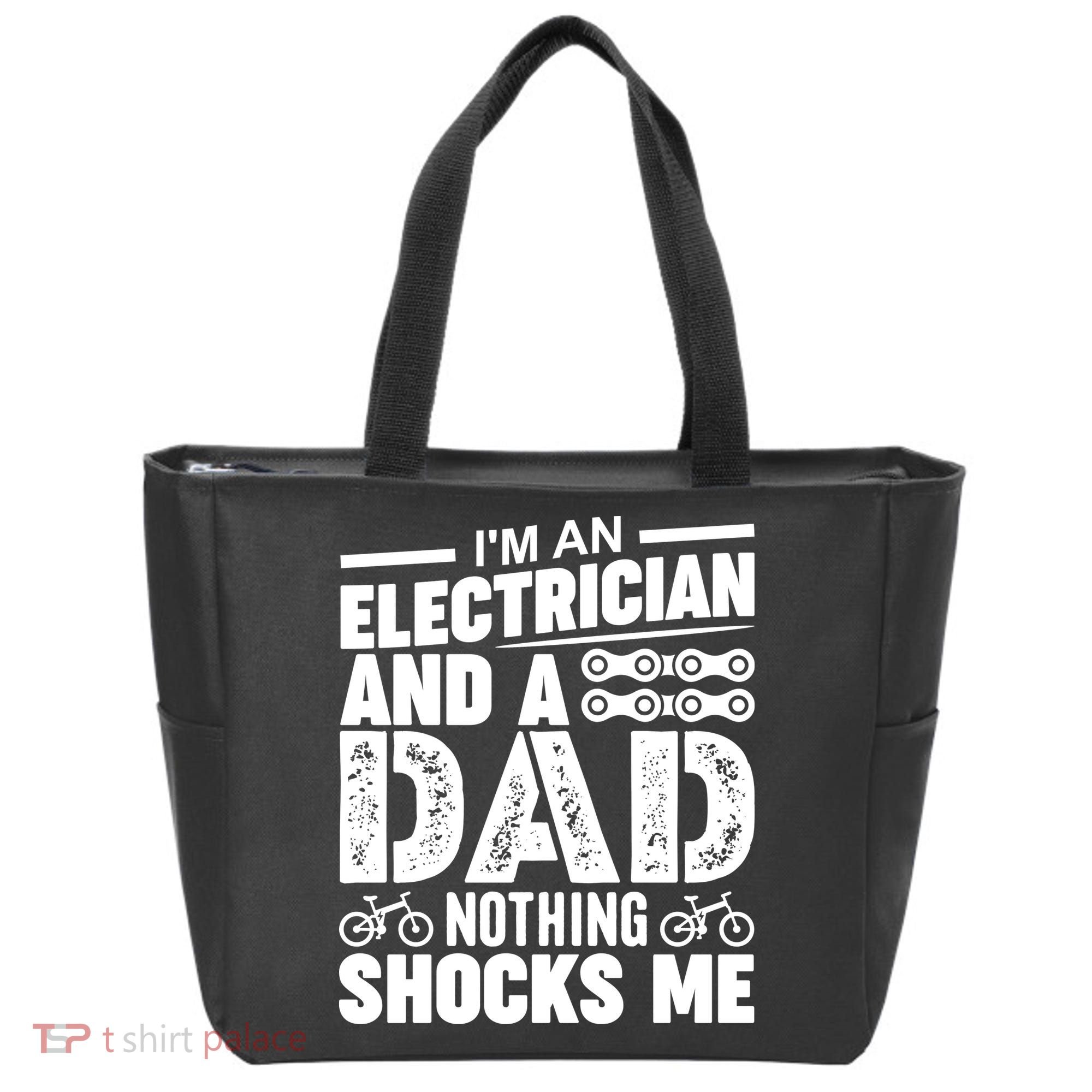 Funny Electrician Dad Nothing Shocks Me Tote Bag