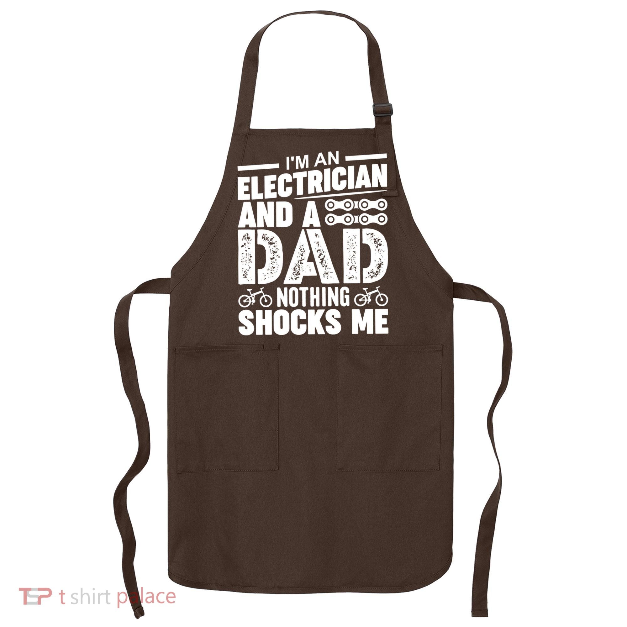 Funny Electrician Dad Nothing Shocks Me Apron