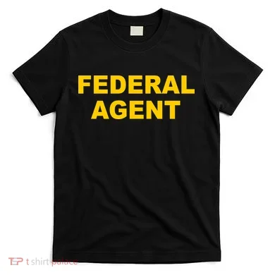 Federal Agent T-Shirt