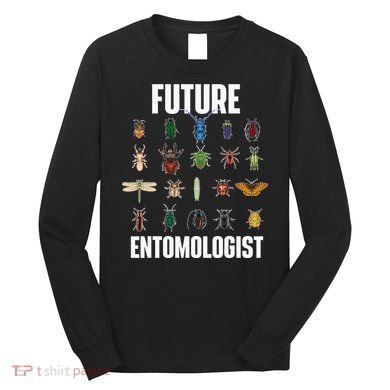 Future Entomologist Entomology Insect Lover Bug Collector Long Sleeve Shirt