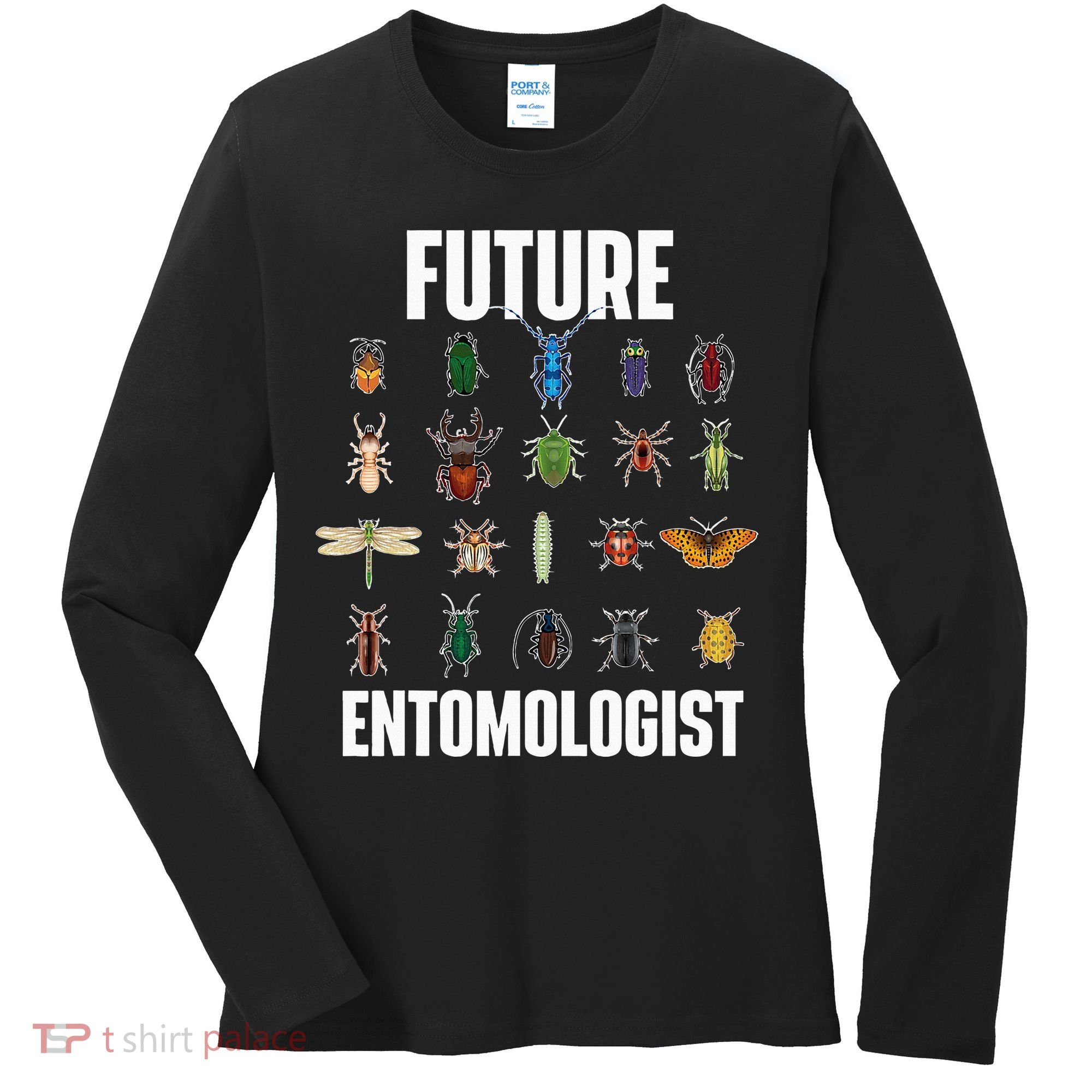 Future Entomologist Entomology Insect Lover Bug Collector Women's Long Sleeve Shirt