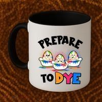 Funny Easter Eggs Prepare To Dye Coffee Mug thumb 2