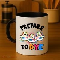 Funny Easter Eggs Prepare To Dye Coffee Mug thumb 4